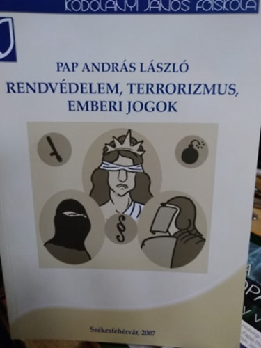 Rendv�delem, terrorizmus, emberi jogok