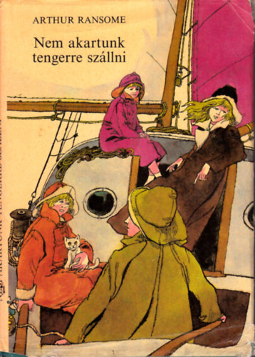 Arthur Ransome - Nem akartunk tengerre szllni