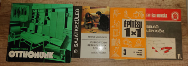 Reményi Tibor - 4 kiadvány otthonfelújításhoz/-építéshez: Belső lépcsől (Építési munkák), Falak és falazási munkák (Építási 1x1), Fürdőszoba berendezések kezelése (Sajátkezűleg), Otthonunk
