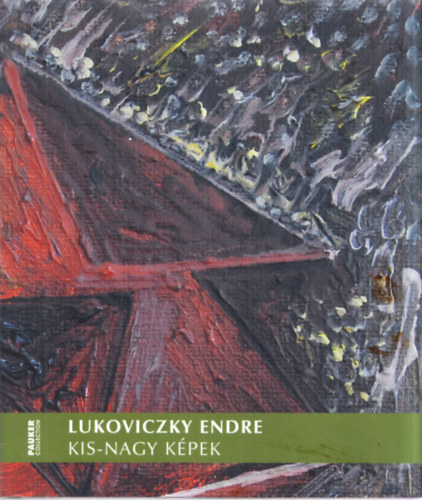 Lukoviczy Endre: Kis-nagy k�pek (dedik�lt)