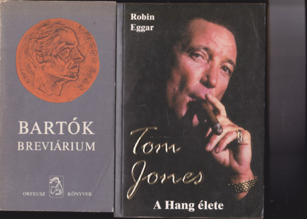 2 db knyv "zene" tmban: Ujfalussy Jzsef:Bartk brevirium + Robin Eggar:Tom Jones. A Hang lete.