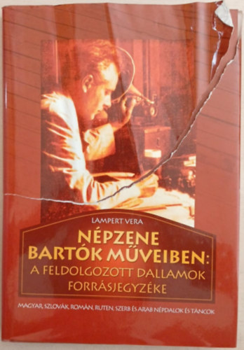 Lampert Vera - Npzene Bartk mveiben: A feldolgozott dallamok forrsjegyzke