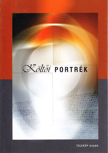 M�rei Anna  (szerk.) Katona Zsuzsa (szerk.) - K�lt�i portr�k