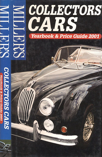 Dave Selby  (szerk.) - Miller's Collectors Cars- Yearbook and Price Guide 2001