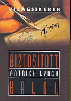 Patrick Lynch - Biztostott hall