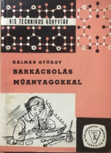 Klmn Gyrgy - Barkcsols manyagokkal
