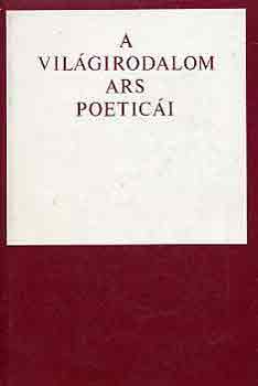 Lengyel Bla; Vincze Flra - A vilgirodalom ars poetici