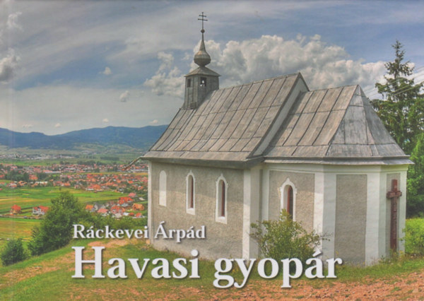 Ráckevei Árpád - Havasi gyopár