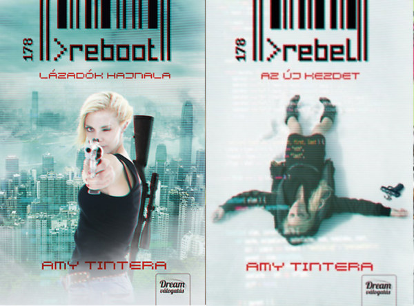 Amy Tintera - Reboot - Lzadk hajnala + Rebel - Az j kezdet ( 2 ktet )
