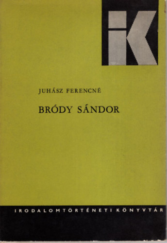 Juh�sz Ferencn� - Br�dy S�ndor