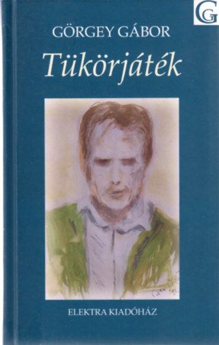 Görgey Gábor - Tükörjáték