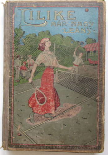 Tábori Kornél - Lilike már nagy leány és más elbeszélések