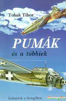 Tobak Tibor - Pumk s a tbbiek (Kalandok a levegben)