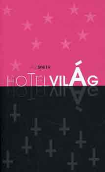 Ali Smith - Hotelvilg