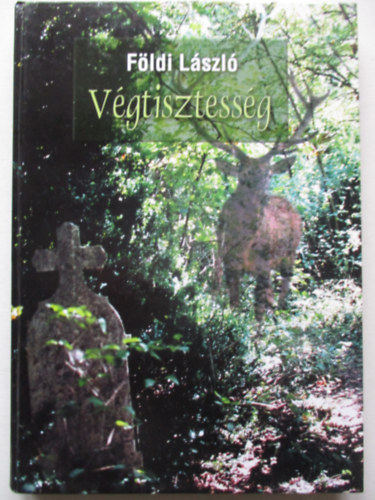 Földi László - Végtisztesség