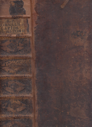 R.P. Cornelii Cornelii a Lapide e Societate Jesu...Commentarii in quatuor Evangelia... I-II. (egy ktetben)