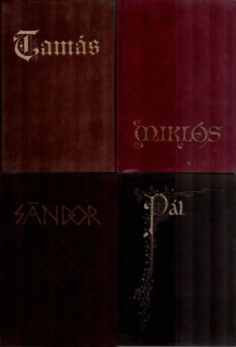 Maller S�ndor, Sedi�nszky J�nos, Adamik Lajos Pilaszanovich Ir�n - 4 db Antol�gia b�rsonyk�t�sben: Tam�s, Mikl�s, S�ndor, P�l.