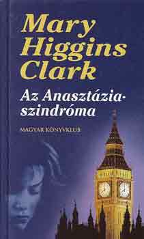 Mary Higgins Clark - Az Anasztzia-szindrma