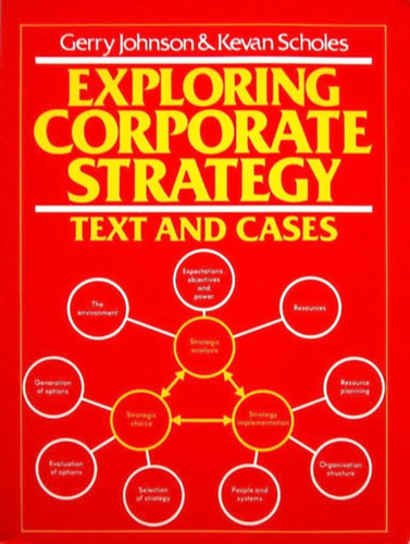 Gerry Johnson - Kevan Scholes - Exploring corporate strategy - Text and cases