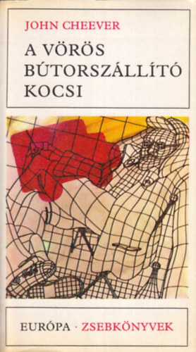 John Cheever - A vrs btorszllt kocsi