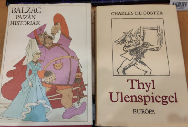 Charles de Coster Balzac - 2 kötet: Pajzán históriák + Thyl Ulenspiegel