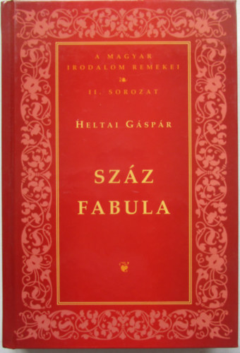 Heltai Gspr - Szz fabula