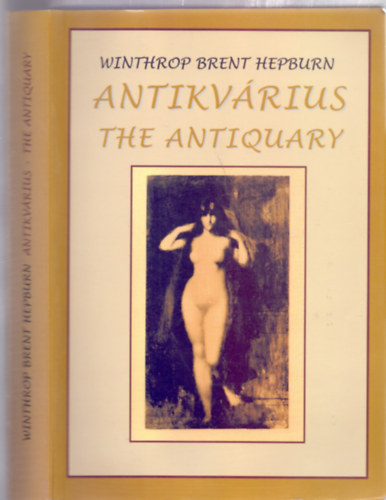 Winthrop Brent Hepburn - Antikvrius - The Antiquary (magyar s angol nyelven)