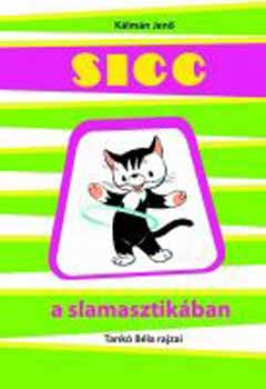 Klmn Jen - Sicc a slamasztikban
