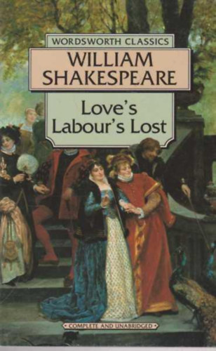 Wiliam Shakespeare - Love's Labour's Lost