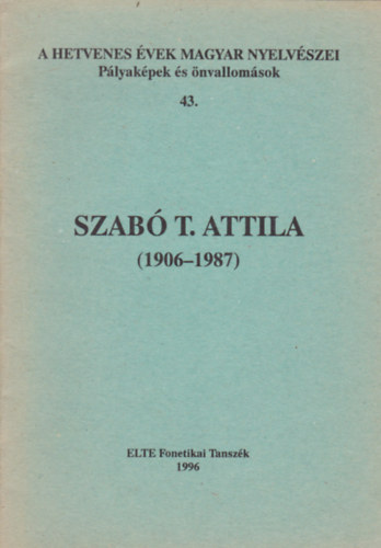 F�ldi �va  (szerk.) Bolla K�lm�n (szerk.) - Szab� T. Attila (1906-1987)