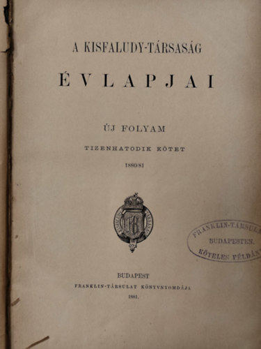 A Kisfaludy-T�rsas�g �vlapjai - �j Folyam XVI. k�tet 1880/81.