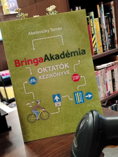 Abelovszky Tamás - Bringa Akadémia oktatók kézikönyve