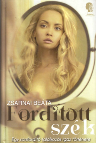 Zsarnai Beáta - Fordított szék