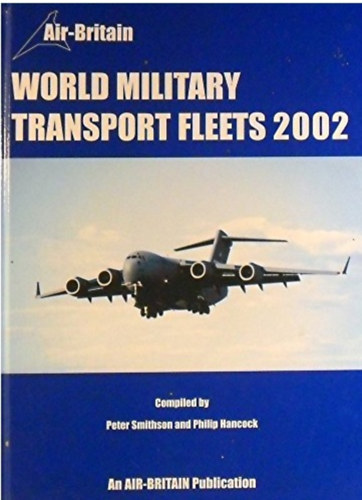 Philip Hancock Peter Smithson - World Military Transport Fleets 2002
