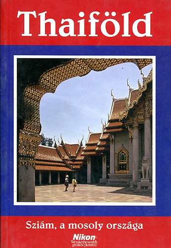 T�th J�zsef - Thaif�ld - Szi�m, a mosoly orsz�ga