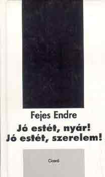 Fejes Endre - J� est�t ny�r, j� est�t, szerelem