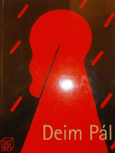 Deim Pál - Kolozsváry Marianna (szerk.) - Deim Pál gyűjteményes kiállítása