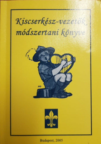 Tth Rka - Kiscserksz-vezetk mdszertani knyve