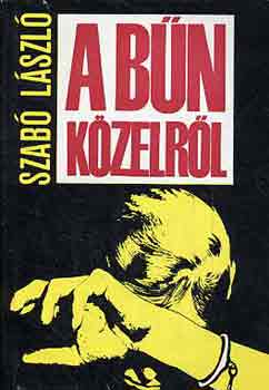 Dr. Szabó László - A bűn közelről