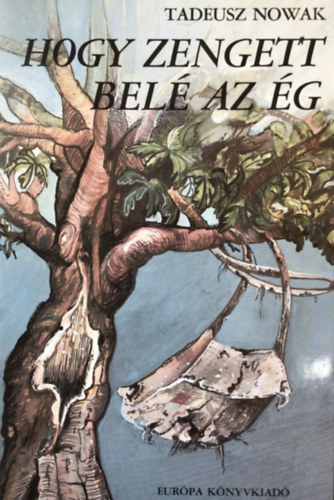 Tadeusz Nowak - Hogy zengett bel az g