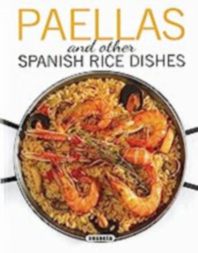 Equipo Susaeta - Paellas and Other Spanish Rice Dishes