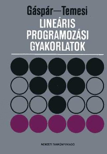 Gspr Lszl-Temesi Jzsef - Lineris programozsi gyakorlatok