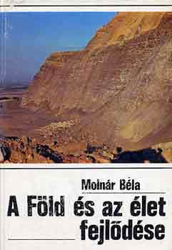 Molnr Bla - A Fld s az let fejldse