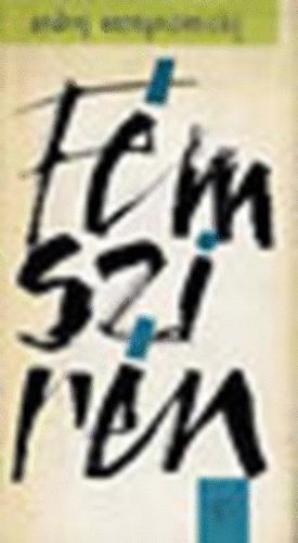 Andrej Voznyeszenszkij - F�mszir�n