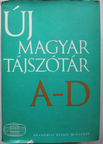 B. L�rinczy �va  (f�szerk.) - �j magyar t�jsz�t�r 1. (A-D)