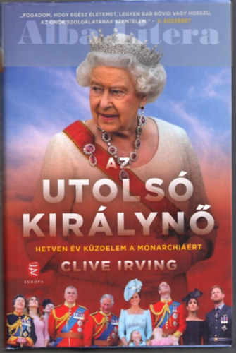 Clive Irving - Az utols kirlyn