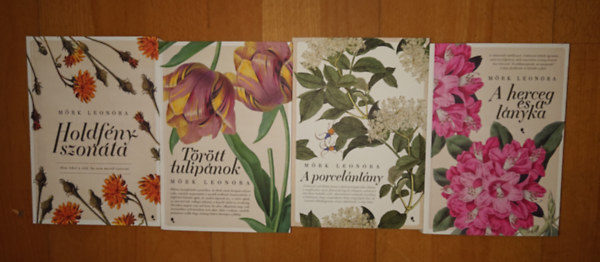 Mörk Leonóra - 4 könyv Mörk Leonórától: A herceg és a lányka, A porcelánlány, Törött tulipánok, Holdfényszonáta