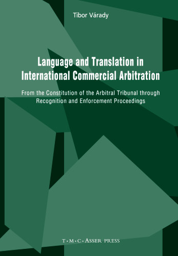 Várady Tibor - Language and Translation in International Commercial Arbitration