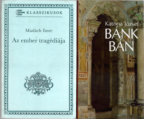 2 db k�nyv, Mad�ch Imre: Az ember trag�di�ja, Katona J�zsef B�nk b�n
