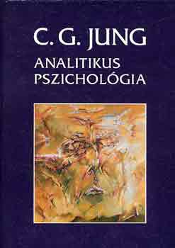Carl Gustav Jung - Analitikus pszicholgia